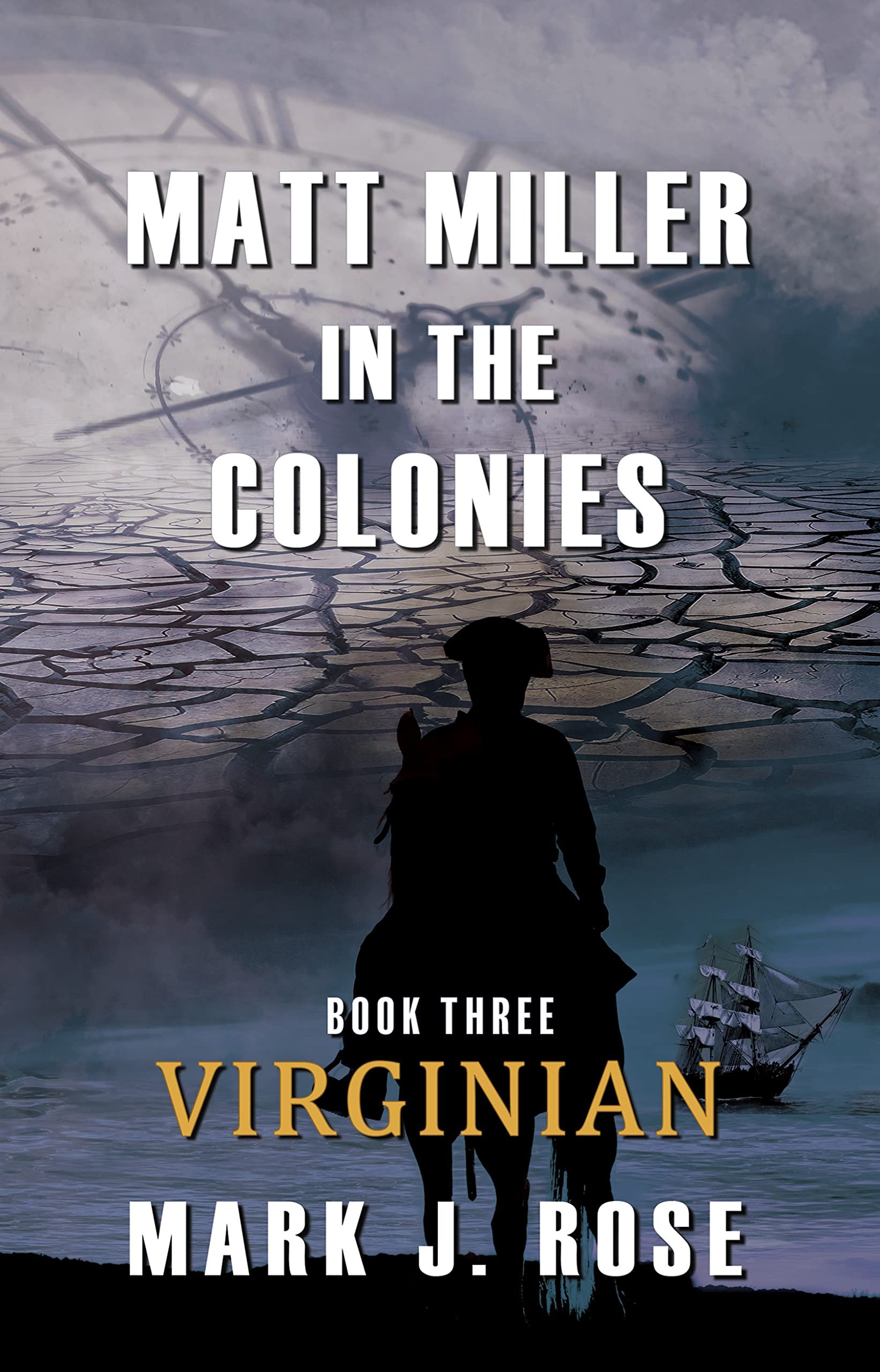 Matt Miller in the Colonies: Book Three: Virginian Cover
